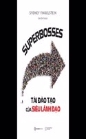 Superbosses