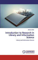 Introduction to Research in Library and Information Science