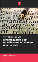 Estratégias de aprendizagem bem sucedidas no ensino em sala de aula
