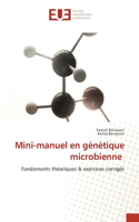 Mini-manuel en génétique microbienne