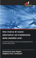 ricerca di nuove alternative nel trattamento delle malattie orali