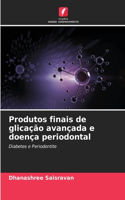 Produtos finais de glicação avançada e doença periodontal