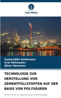 Technologie Zur Herstellung Von Zementfüllstoffen Auf Der Basis Von Polysäuren