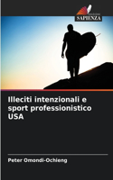 Illeciti intenzionali e sport professionistico USA