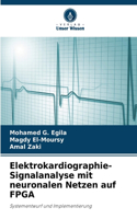 Elektrokardiographie-Signalanalyse mit neuronalen Netzen auf FPGA