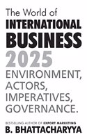 World Of International Business 2025 Environment Actors Imperatives Governance