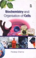 Biochemistry And Organisation Of Cells