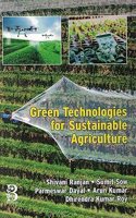 Green Technologies for Sustainable Agriculture