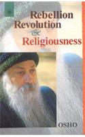 Rebellion, Revolution and Religiousness