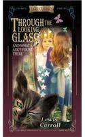 Through the Looking-Glass: And What Alice Found There (Abridged and Illustrated)