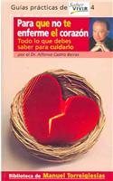 Para Que No Te Enferme el Corazon