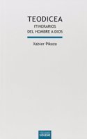 Teodicea: Itinerarios del hombre a Dios