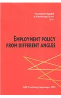 Employment Policy from Different Angles