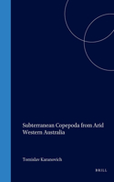 Subterranean Copepoda from Arid Western Australia: (3 Crustaceana Monographs)