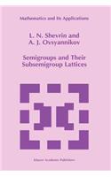 Semigroups and Their Subsemigroup Lattices