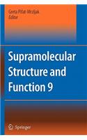 Supramolecular Structure and Function 9