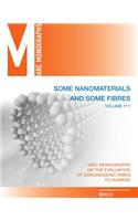 Some Nanomaterials and Some Fibres