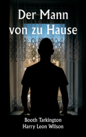 Mann von zu Hause
