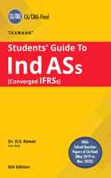 Taxmann's Students' Guide to Ind ASs (Converged IFRSs) | CA/CMA Final â€“ New/Old Syllabus | Updated till 30-10-2020 | 6th Edition | 2021
