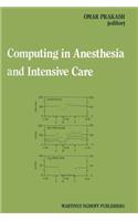 Computing in Anesthesia and Intensive Care