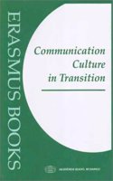 Communication Culture in Transition (Erasmus Books)