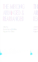 The Mekong Arranged and Rearranged