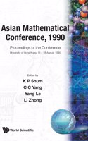 Asian Mathematical Conference, 1990 - Proceedings of the Conference
