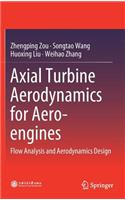 Axial Turbine Aerodynamics for Aero-engines