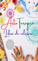 Arteterapia Libro da colorare Disegni unici di mandala fonte di infinita creatività, armonia ed energia divina