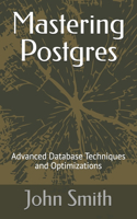 Mastering Postgres