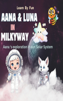 Aana & Luna in Milkyway: A cute story about little girl exploration in Solar System