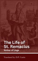 The Life of St. Remaclus