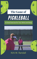 The Game of Pickleball