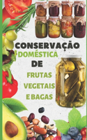 Conservação Doméstica De Frutas Vegetais E Bagas