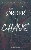 From Order to Chaos