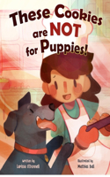 These Cookies Are NOT For Puppies