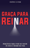 Graça Para Reinar