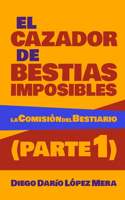 El cazador de bestias imposibles