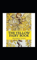 The Yellow Fairy Book Annotated