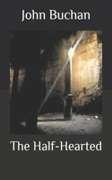 The Half-Hearted