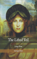 The Lifted Veil: Large Print