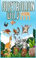 Australian wild coloring book,: a coloring book for kids, 58 pages, 8x10, Soft cover, Glossy finish