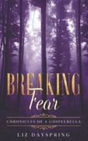 Breaking Fear