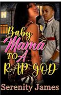 Baby Mama To A Rap God