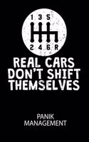 REAL CARS DONT SHIFT THEMSELVES - Panik Management: Arbeitsbuch, um seine Angst oder Panik zu verstehen und in den Griff zu bekommen.