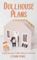 DIY Dollhouse Plans