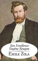 Son Excellence Eugène Rougon