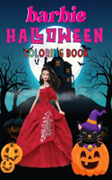 Barbie Halloween Coloring Book: Exclusive Halloween Coloring Book For Kids All Ages With Cute Illustrations For Create Amazing Illustrations