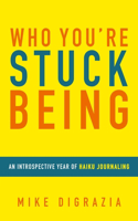 Who You're Stuck Being: An Introspective Year of Haiku Journaling