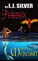 Phoenix and the Mermaid